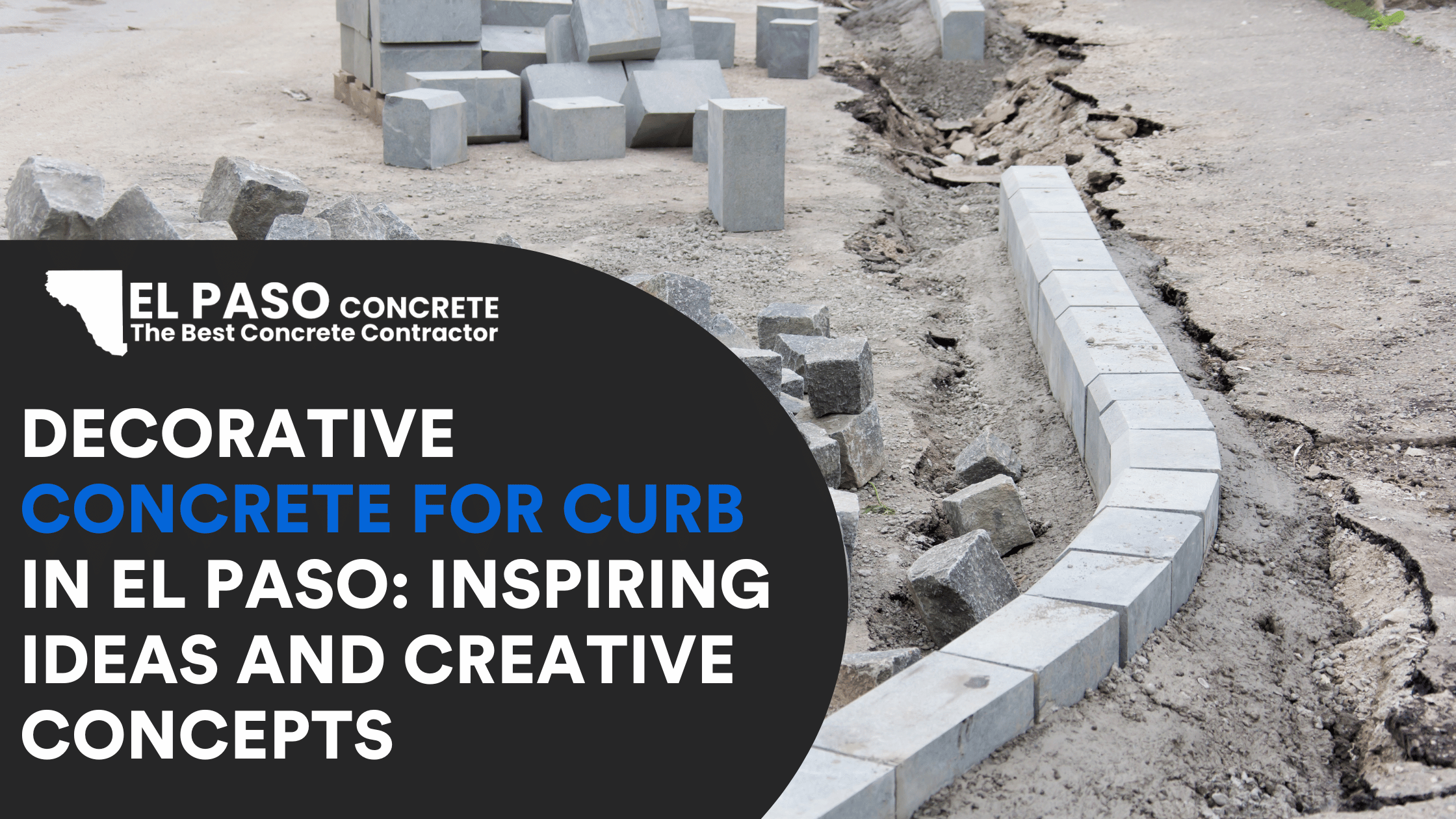 Decorative Concrete for Curb in El Paso: Inspiring Ideas and Creative Concepts