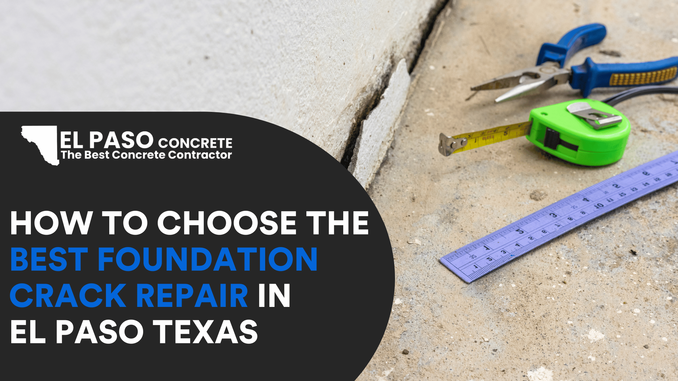 How to Choose the Best Foundation Crack Repair in El Paso Texas